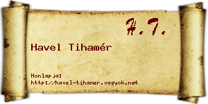 Havel Tihamér névjegykártya